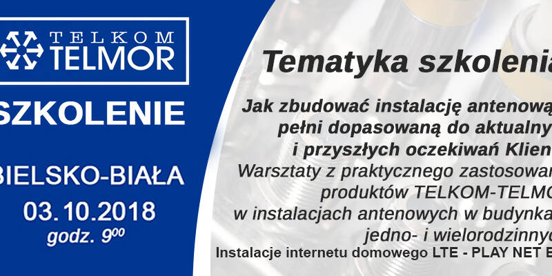 03.10.2018 | Szkolenie Telkom-Telmor i ITI Neovision BIELSKO-BIAŁA