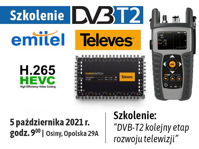05.10.2021 | Szkolenie: DVB-T2 kolejny etap rozwoju telewizji - Emitel&TELEVES